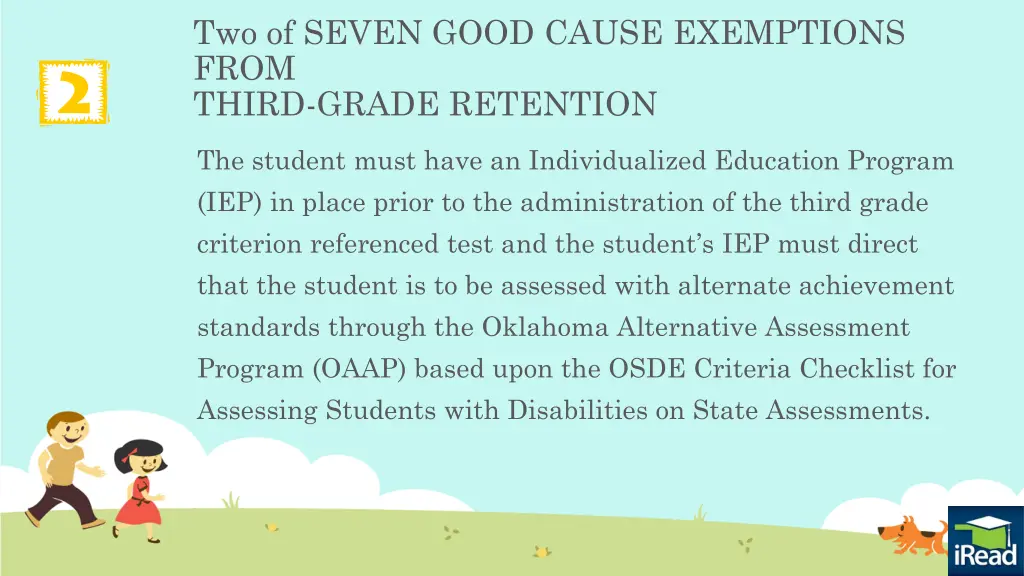 two of seven good cause exemptions from third 1