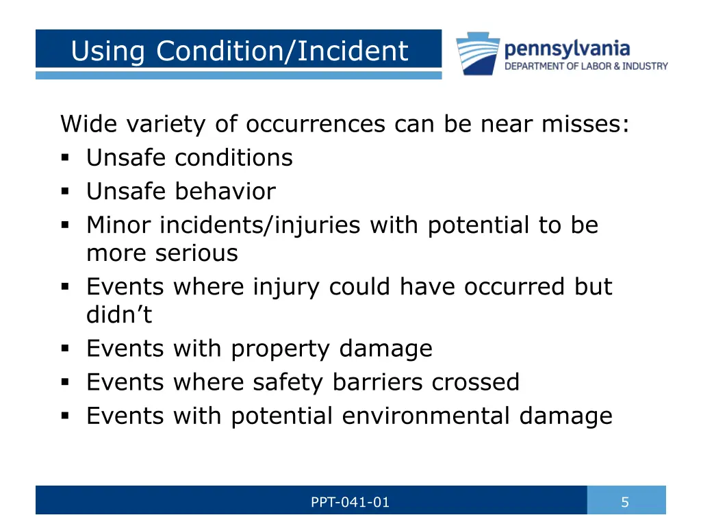 using condition incident