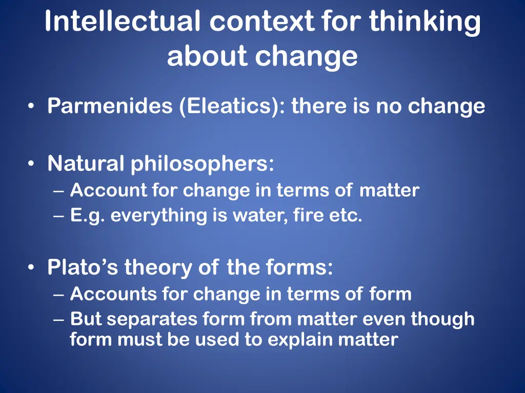 intellectual context for thinking about change