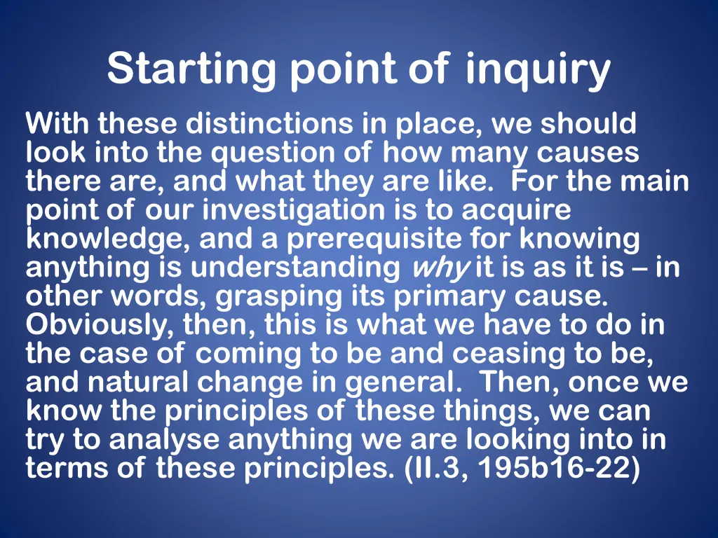 starting point of inquiry with these distinctions