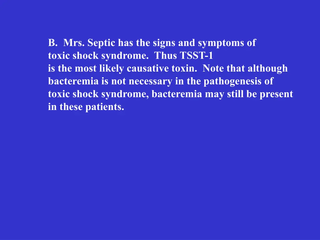 b mrs septic has the signs and symptoms of toxic