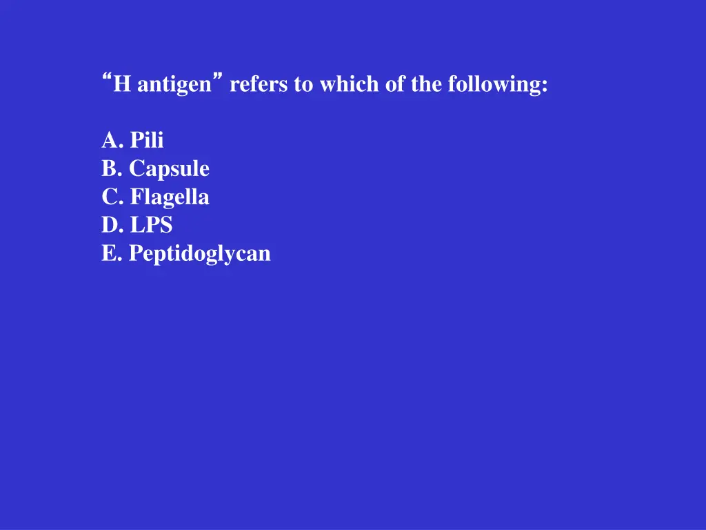 h antigen refers to which of the following