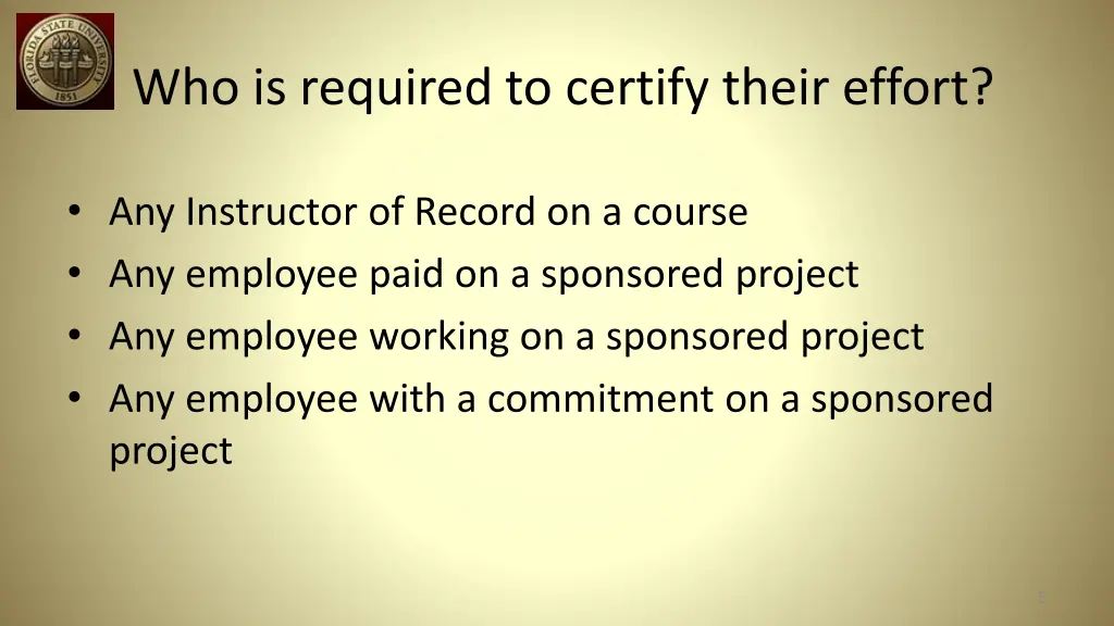 who is required to certify their effort