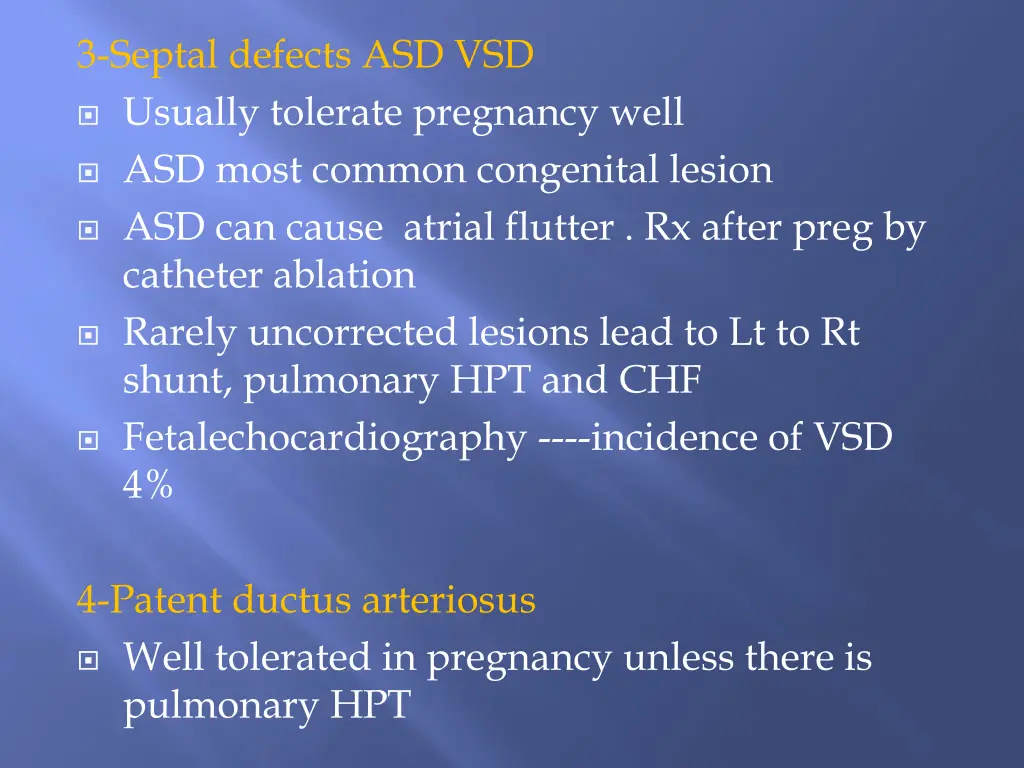 3 septal defects asd vsd usually tolerate