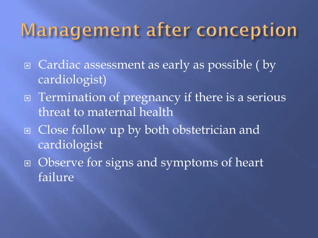 cardiac assessment as early as possible