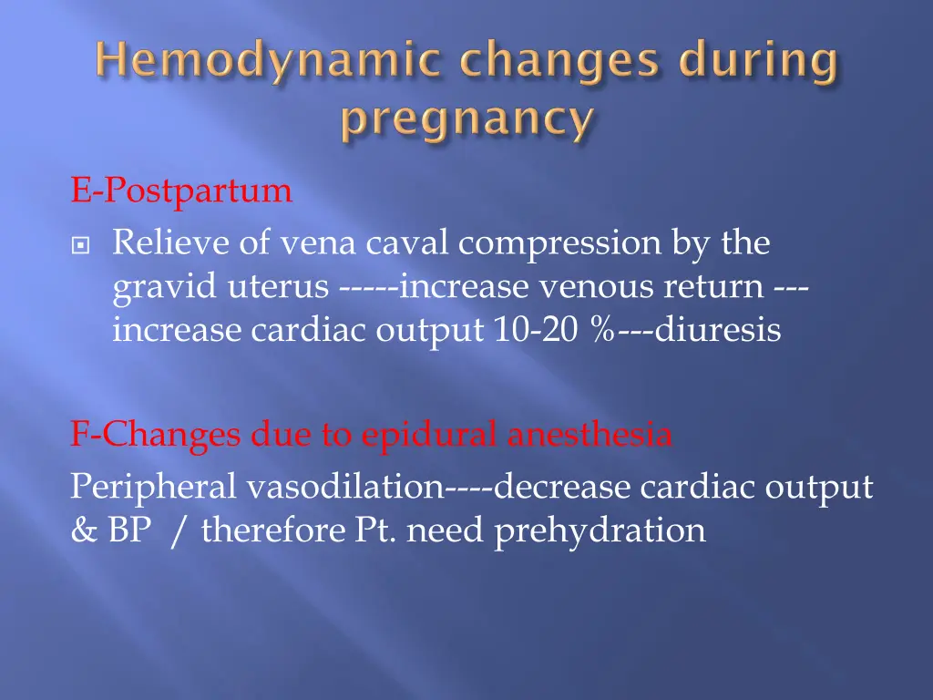 e postpartum relieve of vena caval compression