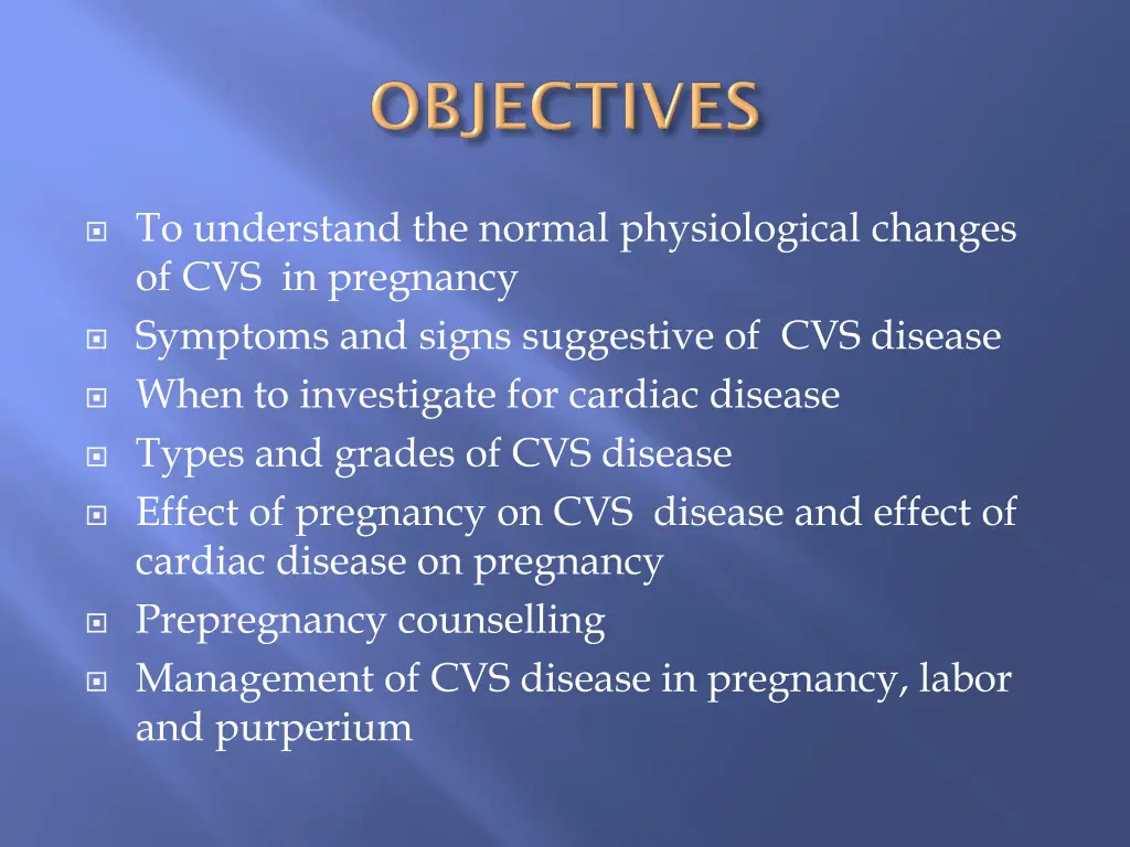 to understand the normal physiological changes