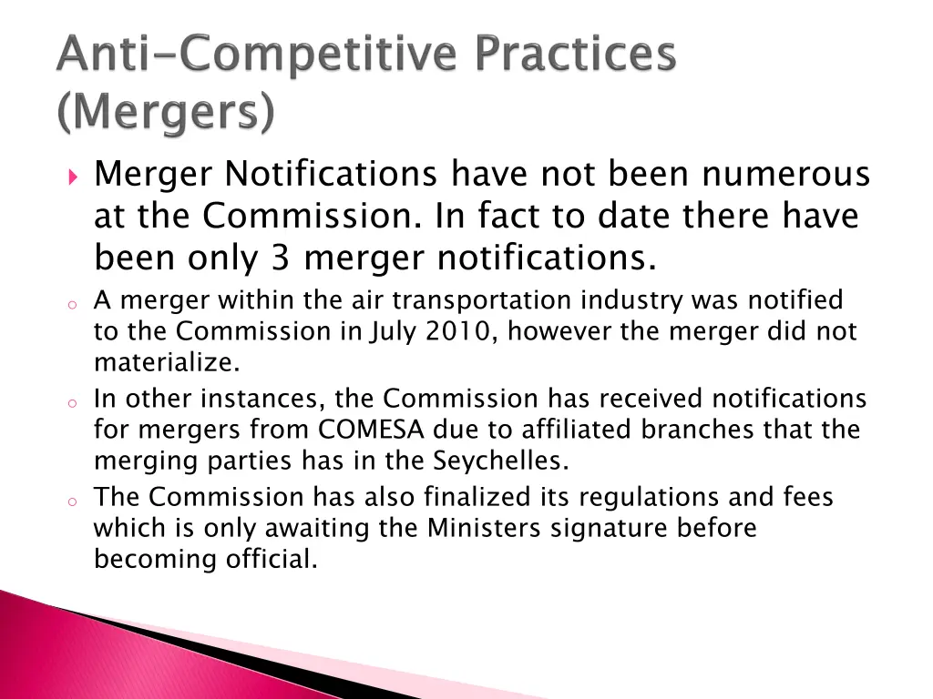 merger notifications have not been numerous