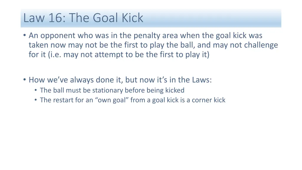 law 16 the goal kick