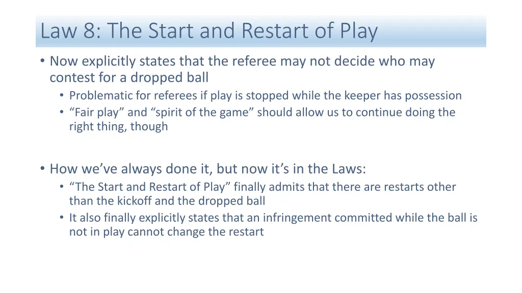 law 8 the start and restart of play 1