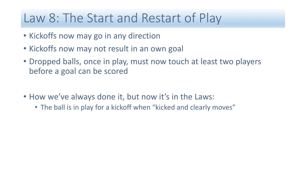 law 8 the start and restart of play