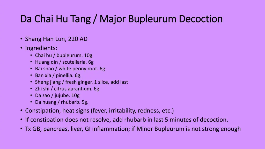 da chai hu tang major bupleurum decoction da chai