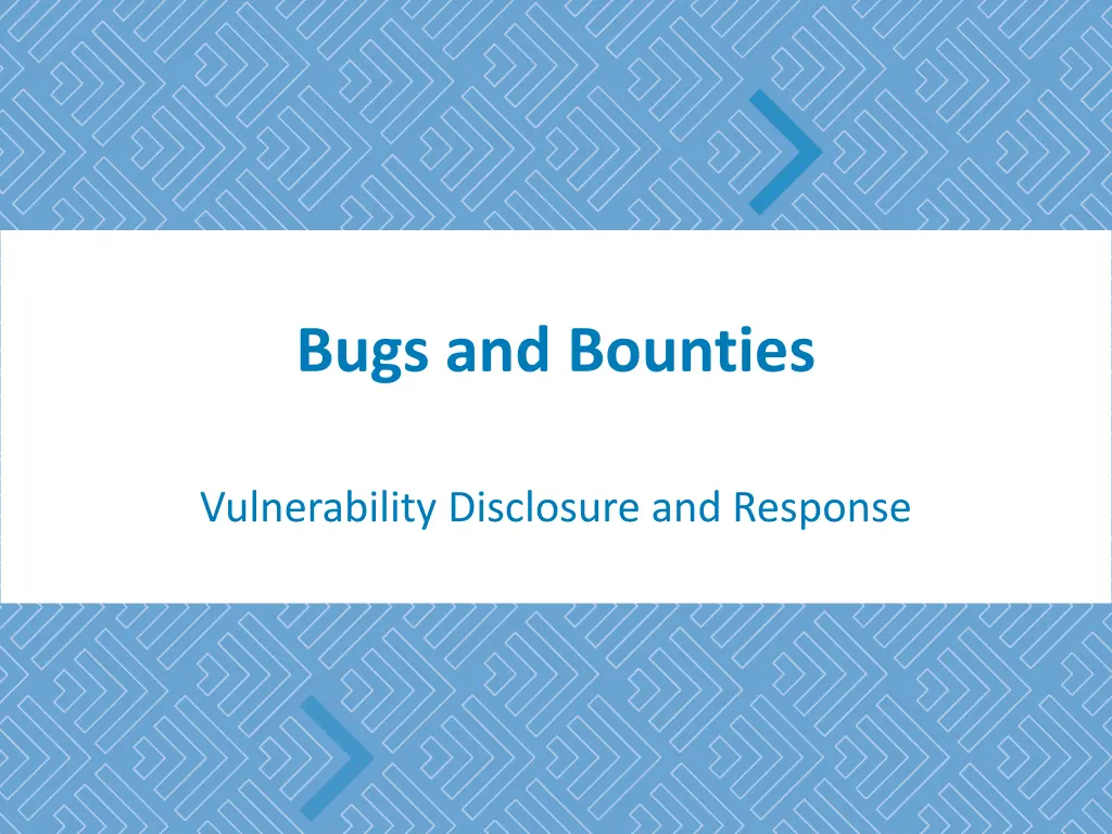 bugs and bounties