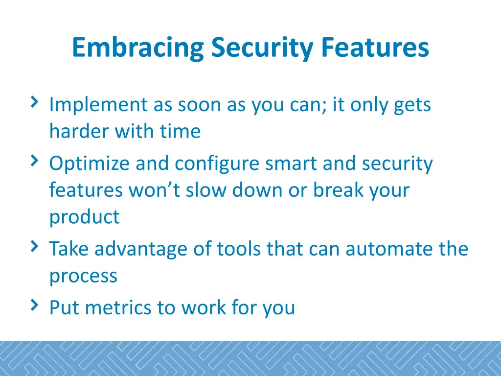 embracing security features