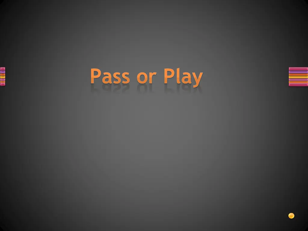 pass or play 1