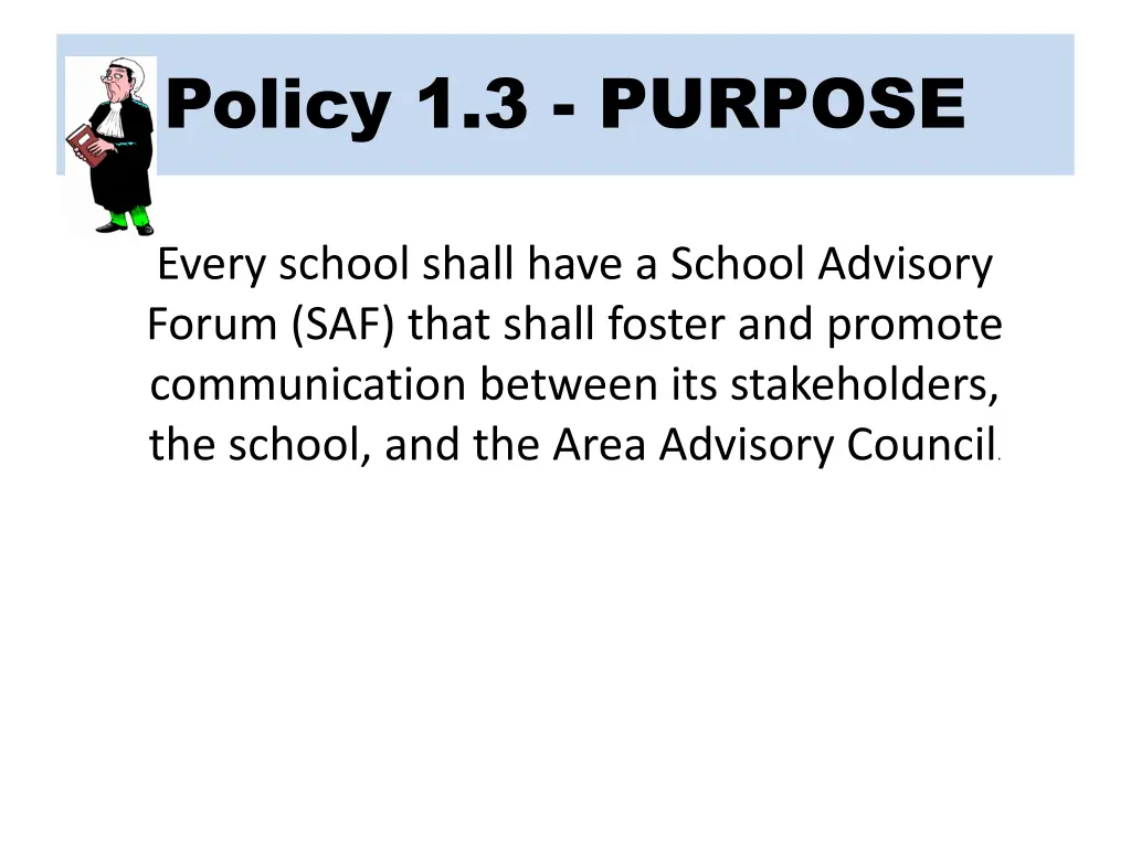 policy 1 3 purpose