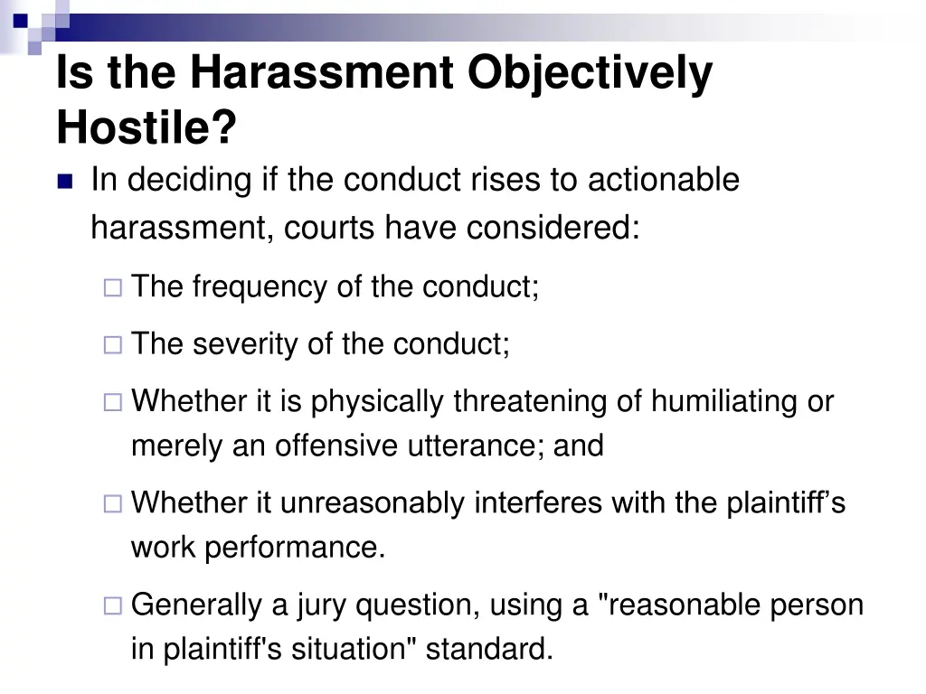 is the harassment objectively hostile in deciding