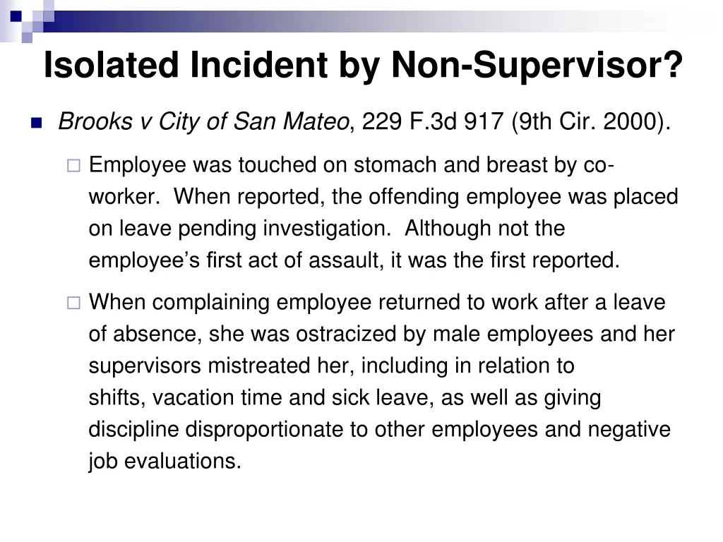 isolated incident by non supervisor