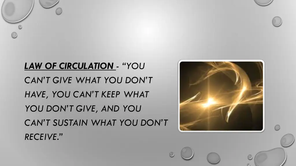 law of circulation you can t give what