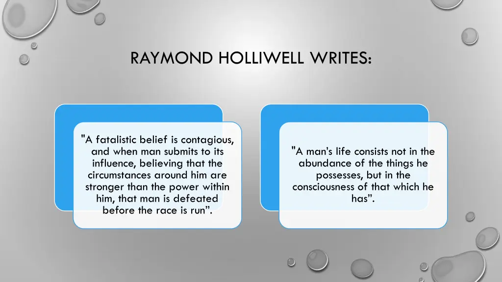 raymond holliwell writes