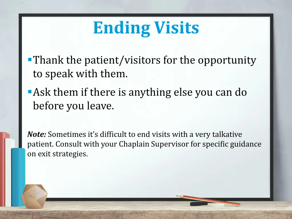 ending visits