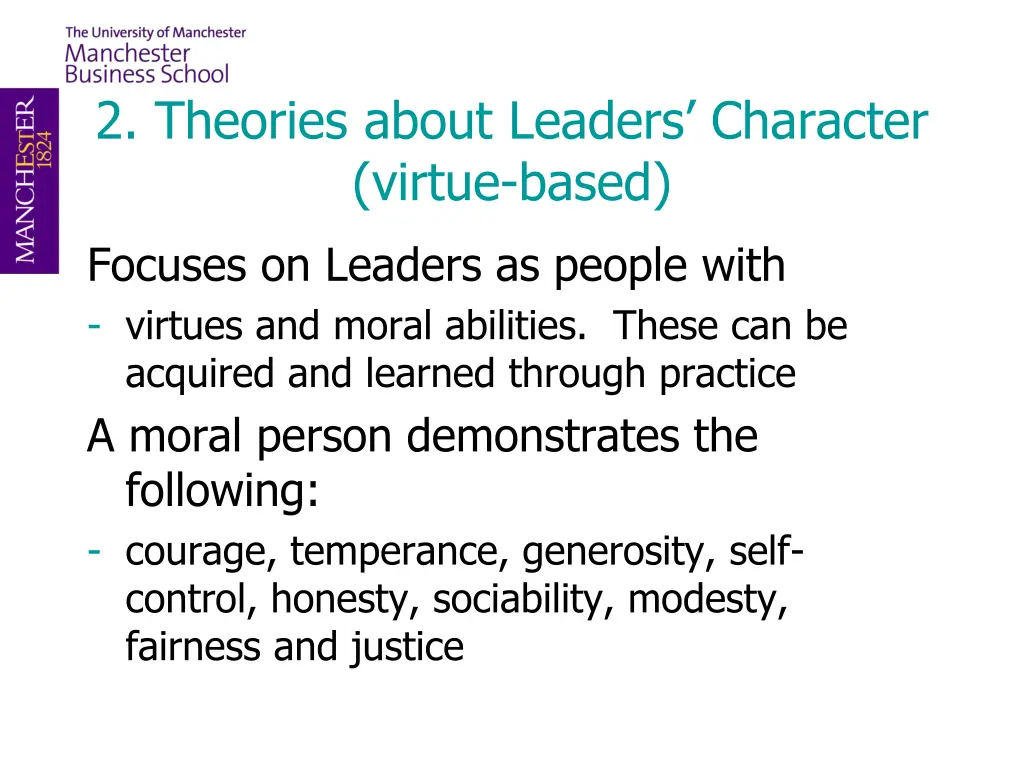 2 theories about leaders character virtue based