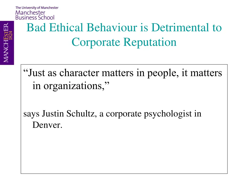 bad ethical behaviour is detrimental to corporate