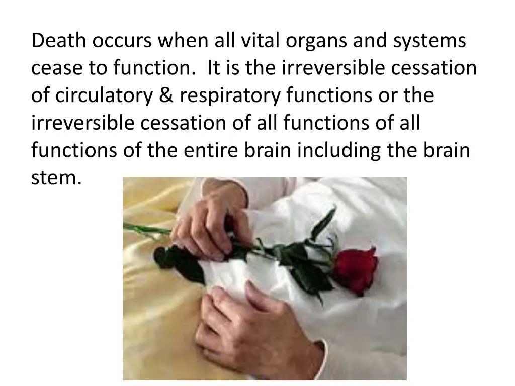 death occurs when all vital organs and systems