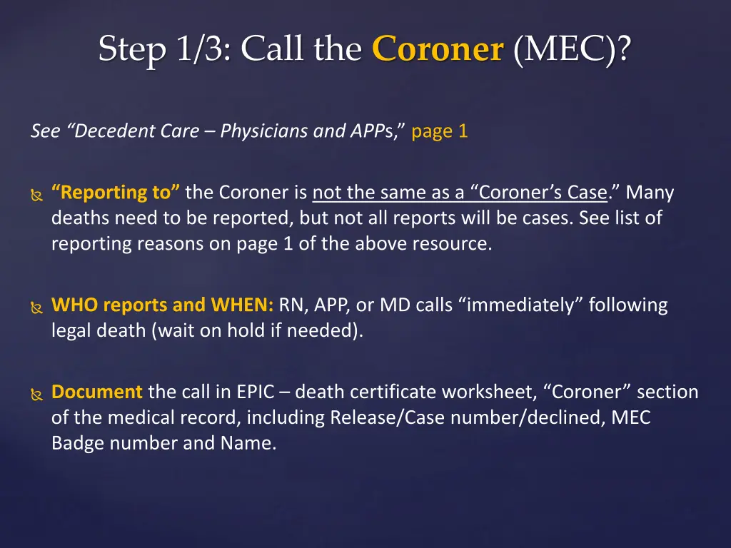 step 1 3 call the coroner mec