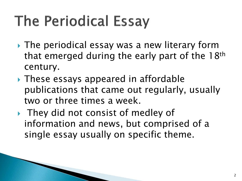 the periodical essay was a new literary form that