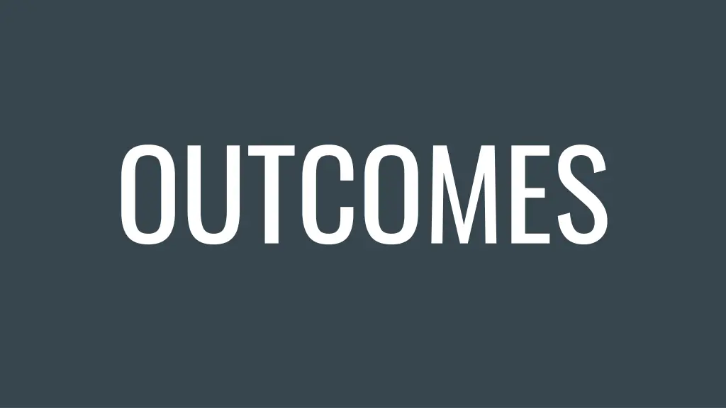 outcomes