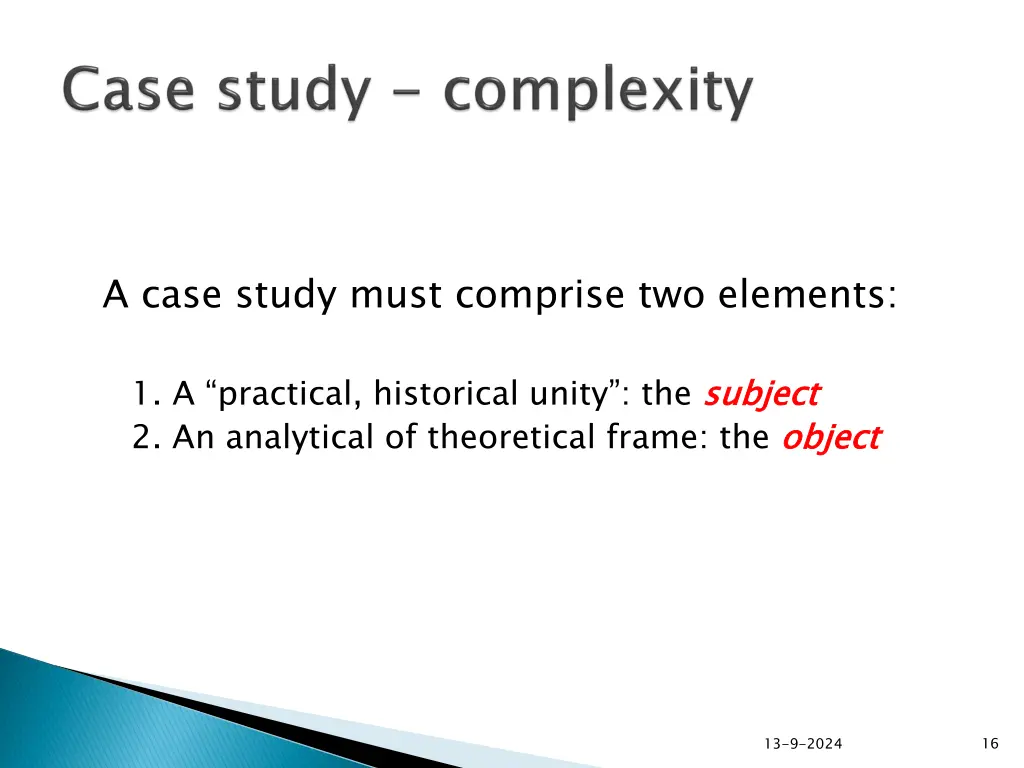 a case study must comprise two elements