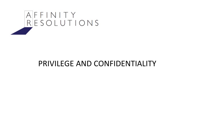 privilege and confidentiality