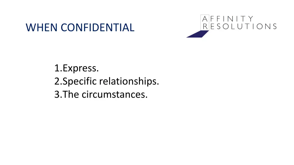 when confidential