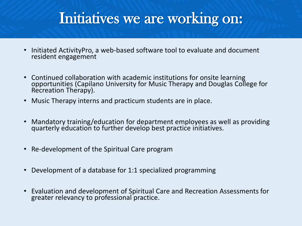 initiatives we are working on initiatives