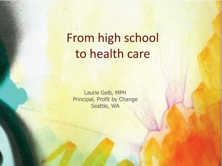 from high school to health care