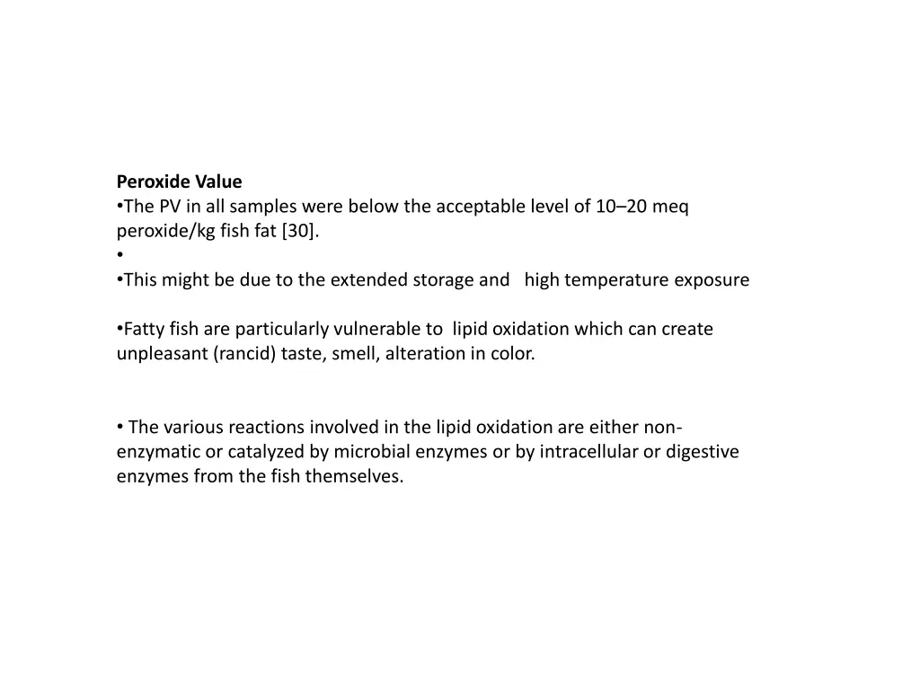 peroxide value the pv in all samples were below