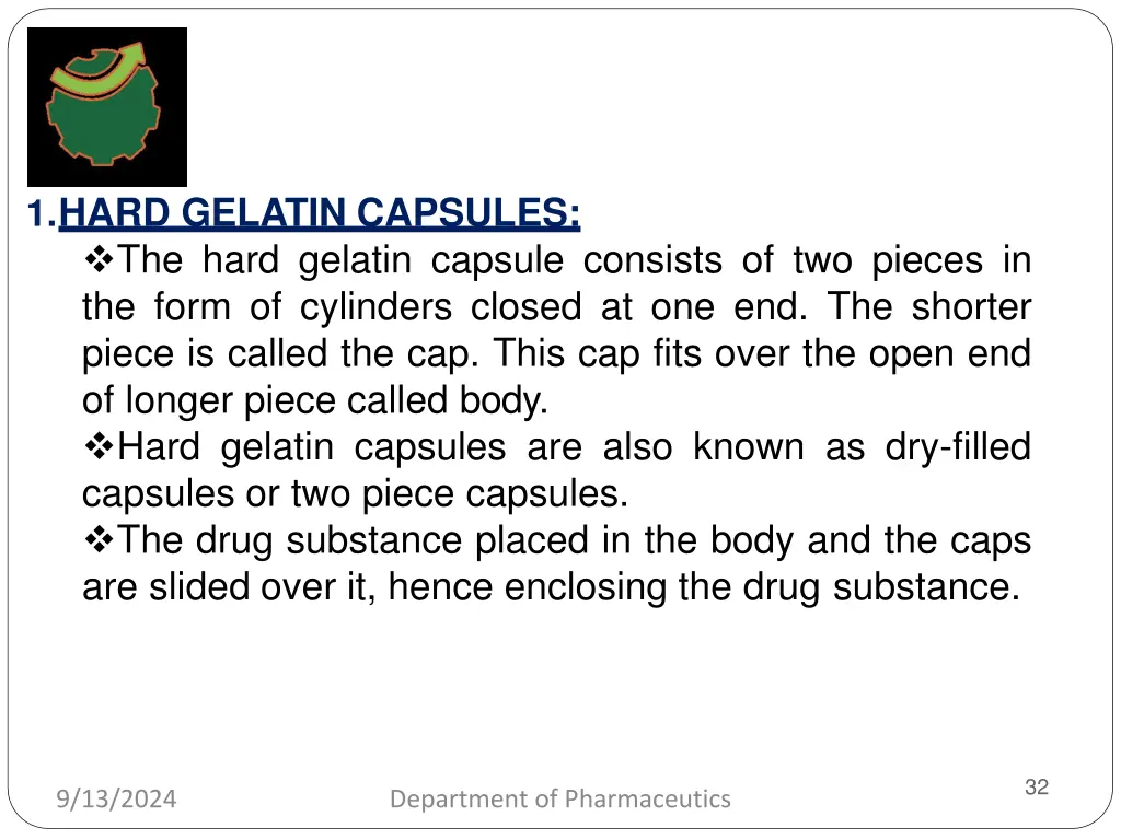 1 hard gelatin capsules the hard gelatin capsule