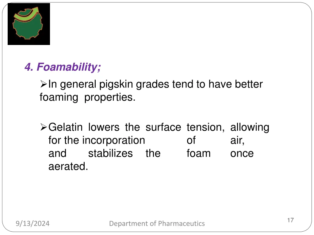 4 foamability in general pigskin grades tend