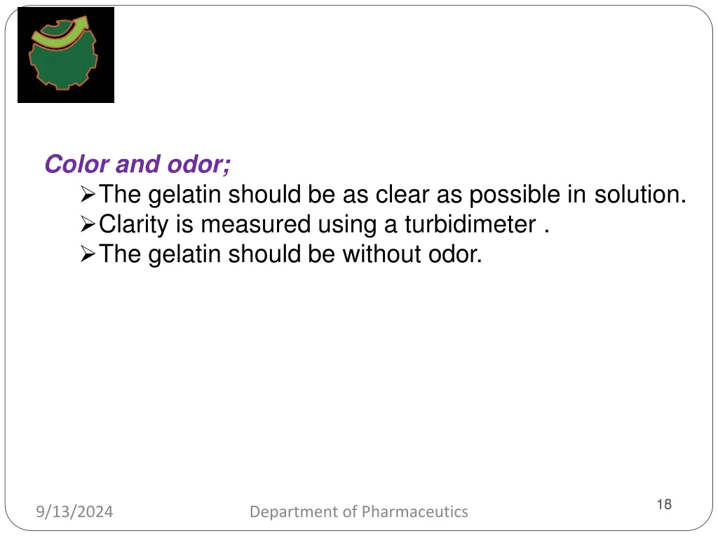 color and odor the gelatin should be as clear