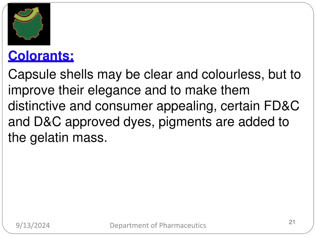 colorants capsule shells may be clear