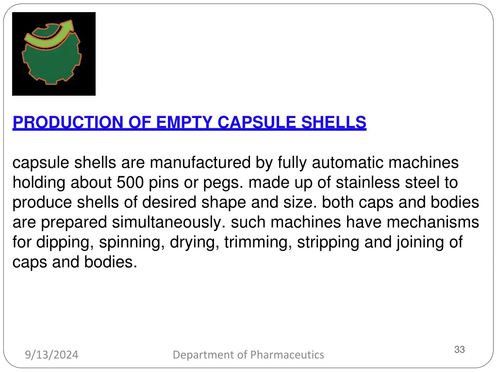 production of empty capsule shells