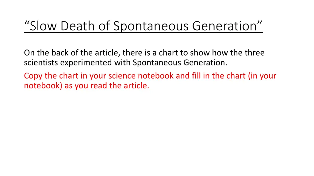 slow death of spontaneous generation