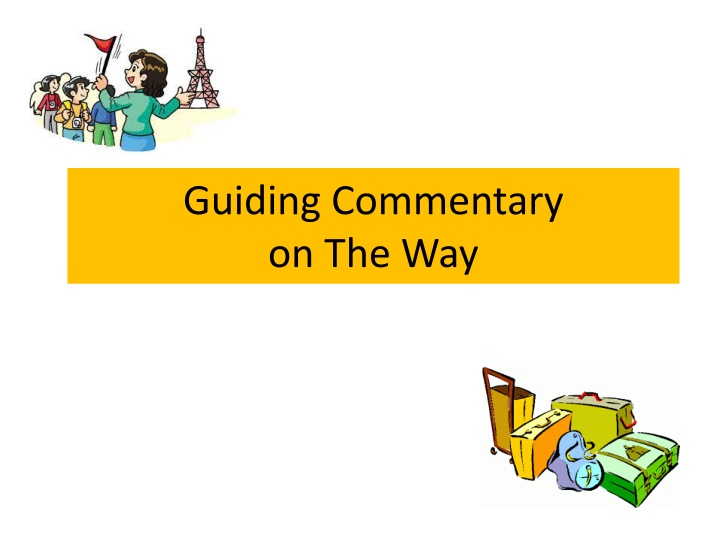 guiding commentary on the way