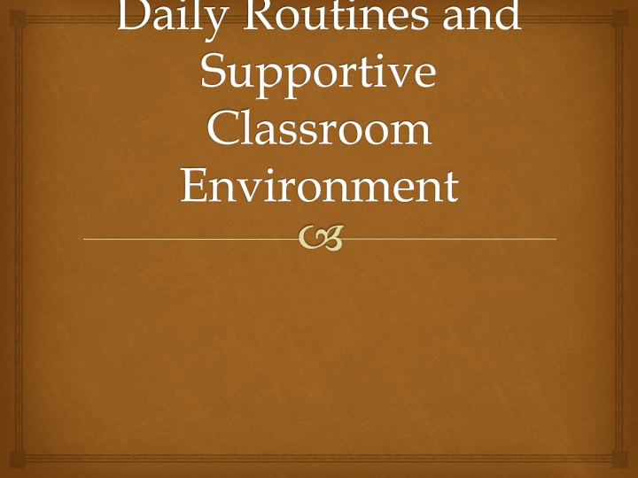 daily routines and supportive classroom