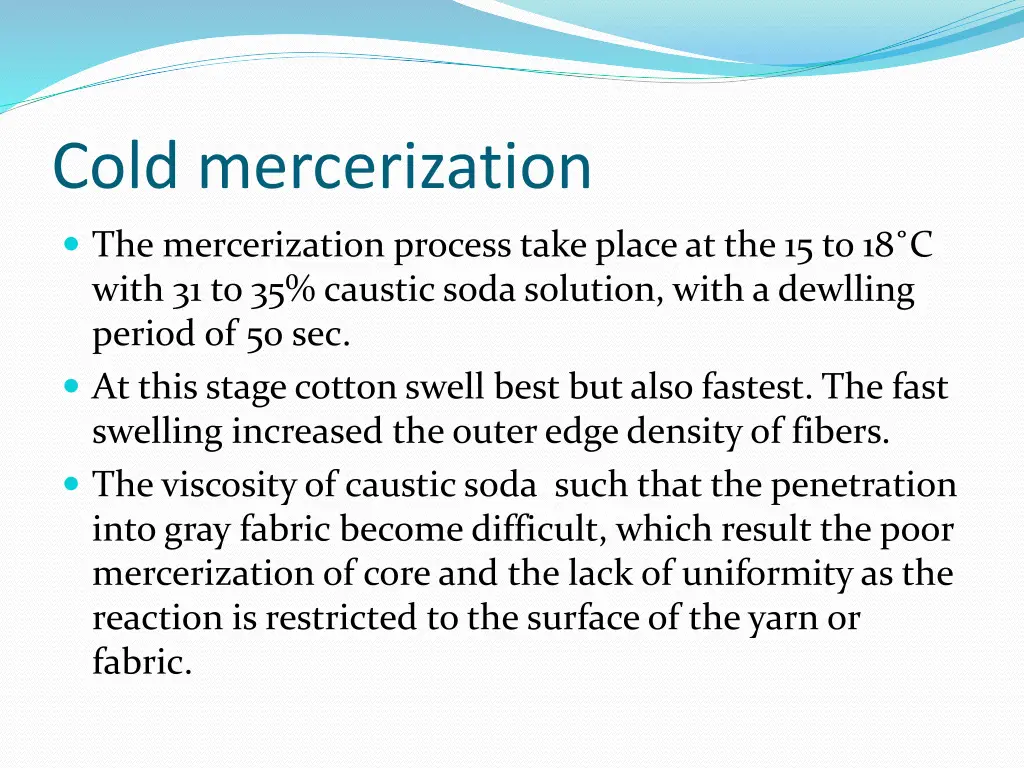 cold mercerization