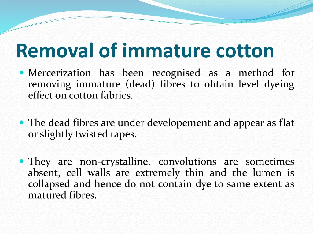 removal of immature cotton