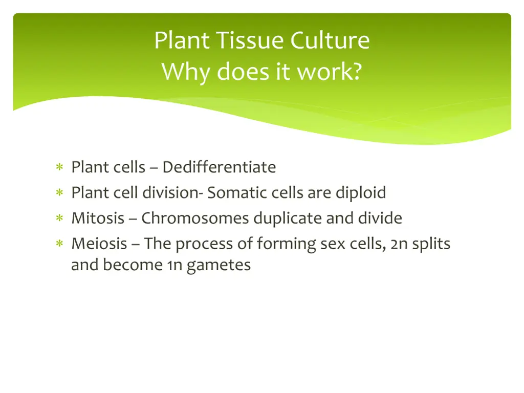 plant tissue culture why does it work