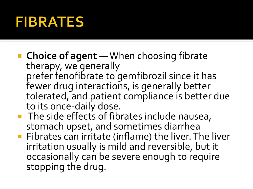 choice of agent when choosing fibrate therapy