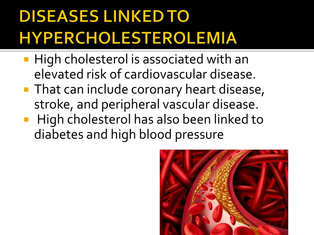 high cholesterol is associated with an elevated